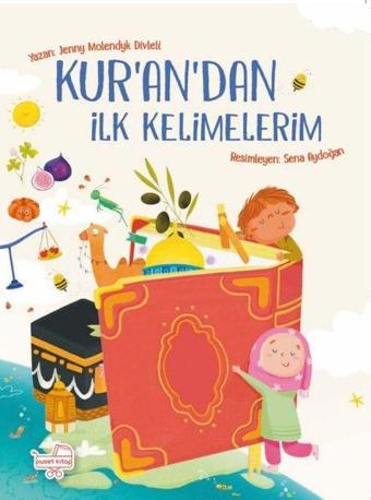 Kur'an'dan İlk Kelimelerim - Jenny Molendyk Divleli - Puset Kitap