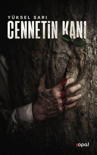 Cennetin Kanı - Yüksel Sarı - Opal Kitap