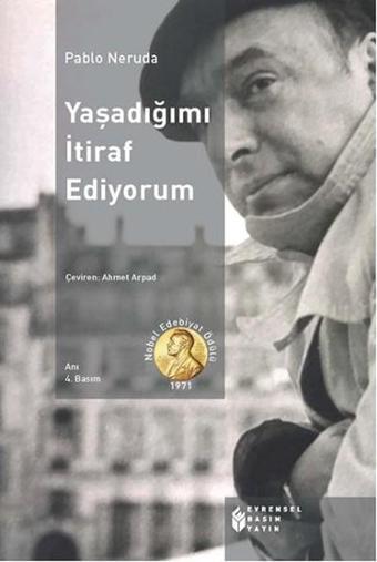 Yaşadığımı İtiraf Ediyorum - Pablo Neruda - Evrensel Basım Yayın