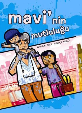 Mavi'nin Mutluluğu - Simla Sunay - Desen Yayınları