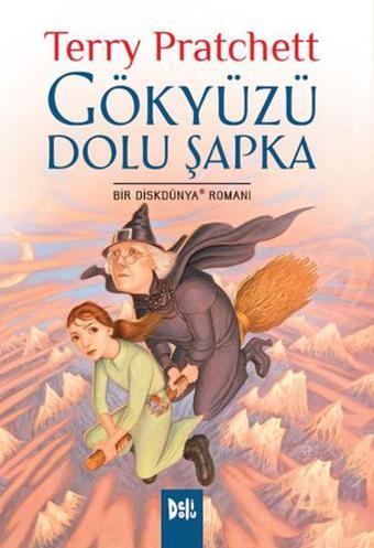 Gökyüzü Şapka Dolu - Terry Pratchett - DeliDolu