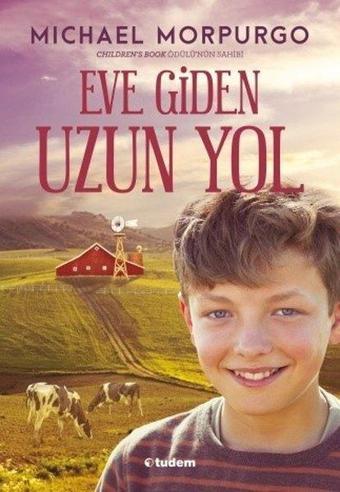 Eve Giden Uzun Yol - Michael Morpurgo - Tudem Yayınları