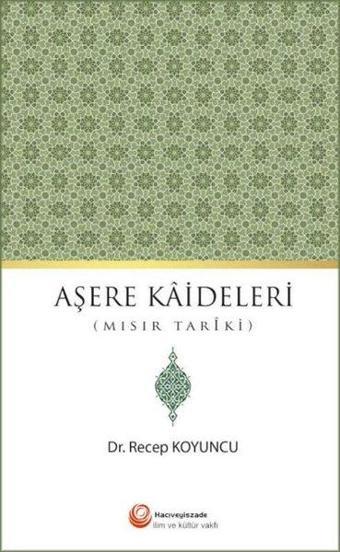 Aşere Kaideleri - Recep Koyuncu - Hacıveyiszade İlim ve Kültür Vakfı