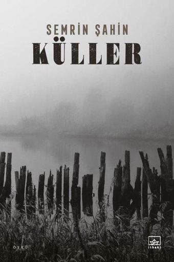 Küller - Semrin Şahin - İthaki Yayınları