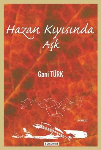 Hazan Kıyısında Aşk - Gani Türk - Zamansız Yayınları