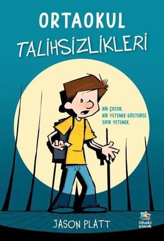 Ortaokul Talihsizlikleri - Jason Platt - İthaki Çocuk