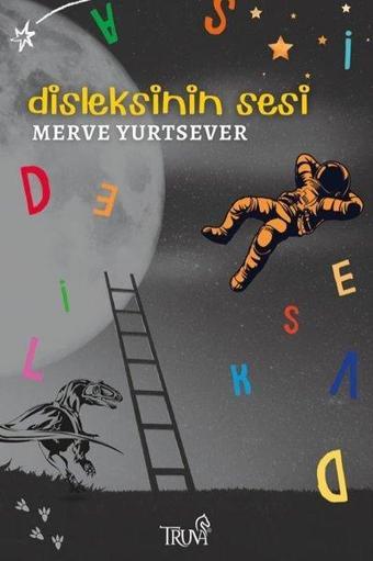 Disleksinin Sesi - Merve Yurtsever - Truva Yayınları