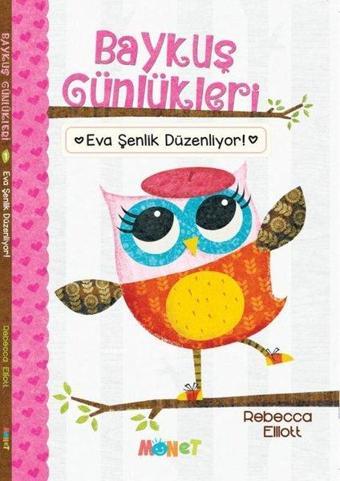 Eva Şenlik Düzenliyor - Baykuş Günlükleri 1 - Rebecca Elliott - Monet Yayıncılık