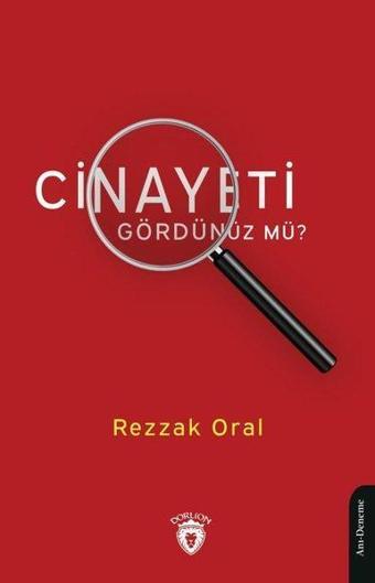 Cinayeti Gördünüz mü? - Dorlion Yayınevi