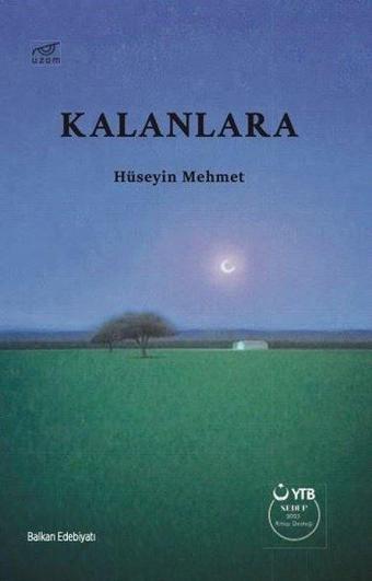 Kalanlara - Hüseyin Mehmet - Uzam Yayınları