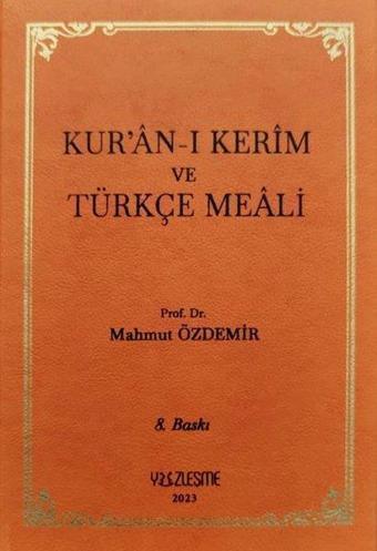 Kur'an-ı Kerim ve Türkçe Meali - Mahmut Özdemir - Yüzleşme