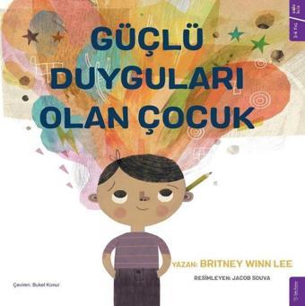 Güçlü Duyguları Olan Çocuk - Britney Winn Lee - Sola Kidz
