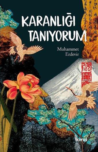 Karanlığı Tanıyorum - Muhammet Erdevir - Loras Kitap