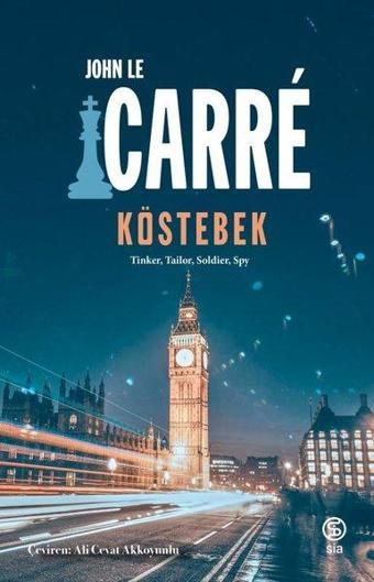 Köstebek - Tinker Tailor Soldier Spy - John Le Carre - Sia