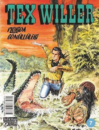 Tex Willer Sayı 7 - Florida Gönüllüleri - Mauro Boselli - Lal