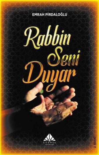 Rabbin Seni Duyar - Emrah Pirdaloğlu - Görmek Yayınları