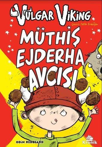 Vulgar Viking 4 - Müthiş Ejderha Avcısı - Odin Redbeard - Kronik Kitap