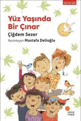 Yüz Yaşında Bir Çınar - Çiğdem Sezer - Günışığı Kitaplığı