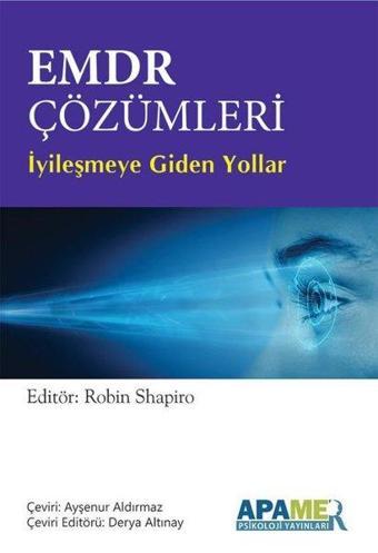 EMDR Çözümleri - İyileşmeye Giden Yollar - Kolektif  - Apamer