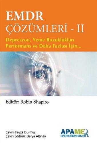 EMDR Çözümleri 2 - Depresyon Yeme Bozuklukları Performans ve Daha Fazlası İçin - Kolektif  - Apamer