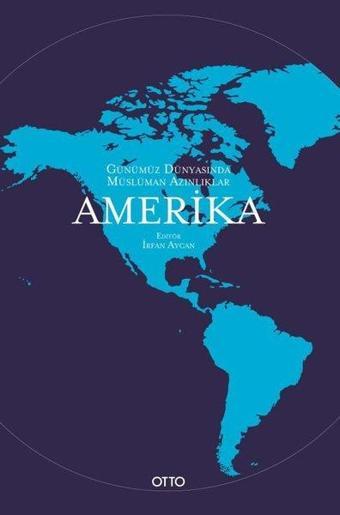 Amerika - Günümüz Dünyasında Müslüman Azınlıklar - Otto
