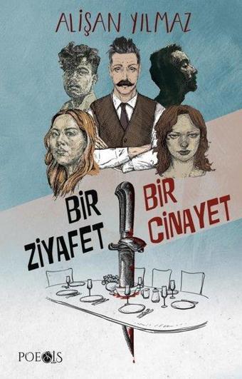 Bir Ziyafet Bir Cinayet - Alişan Yılmaz - Poesis