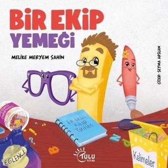 Bir Ekip Yemeği - Melike Meryem Şahin - Tulu Kitap