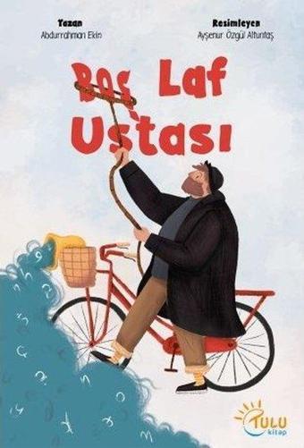 Boş Laf Ustası - Abdurrahman Ekin - Tulu Kitap