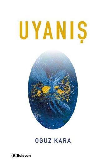 Uyanış - Oğuz Kara - Edisyon Kitap