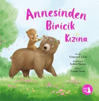 Annesinden Biricik Kızına - Gregory E. Lang - Büyülü Fener