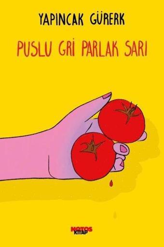 Puslu Gri Parlak Sarı - Yapıncak Gürerk - Notos