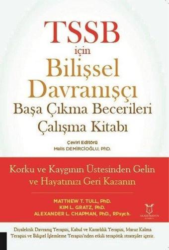 TSSB İçin Bilişsel Davranışçı Başa Çıkma Becerileri Çalışma Kitabı - Alexander L. Chapman - Akademisyen Kitabevi