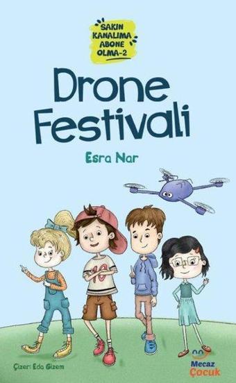 Drone Festivali - Sakın Kanalıma Abone Olma 2 - Esra Nar - Mecaz Çocuk