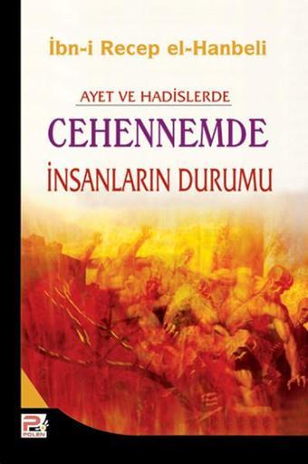 Ayet ve Hadislerde Cehennemde İnsanların Durumu - İbn Receb El-Hanbeli - Karınca Polen