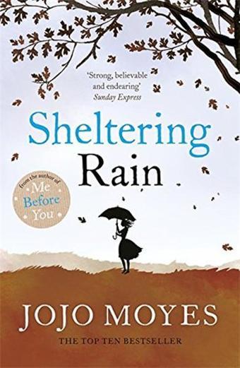 Sheltering Rain - Jojo Moyes - Hodder & Stoughton Ltd