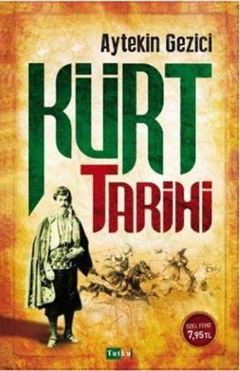 Kürt Tarihi - Aytekin Gezici - Tutku Yayınevi