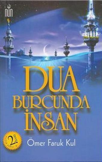 Dua Burcunda İnsan - M. Sadık Faruki - Nun