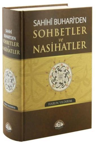 Sahihi Buhari'den Sohbetler ve Nasihatler - Sağlam Yayınevi