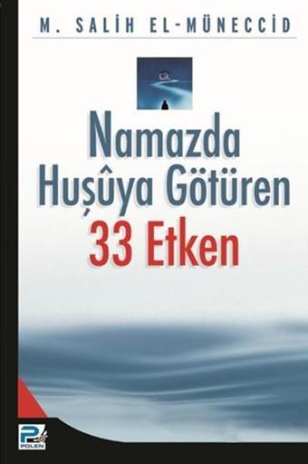 Namazda Huşuya Götüren 33 Etken - M. Salih El - Müneccid - Karınca Polen