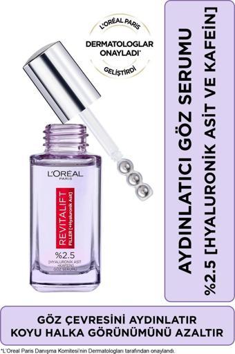 L'Oréal Paris Revitalift Filler Göz Çevresini Aydınlatıcı, Koyu Halka Görünümünü Azaltan Göz Serumu 20 ml