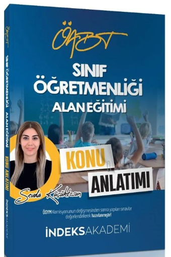 İndeks Akademi ÖABT Sınıf Öğretmenliği Alan Eğitimi Konu Anlatımı - İndeks Akademi Yayıncılık