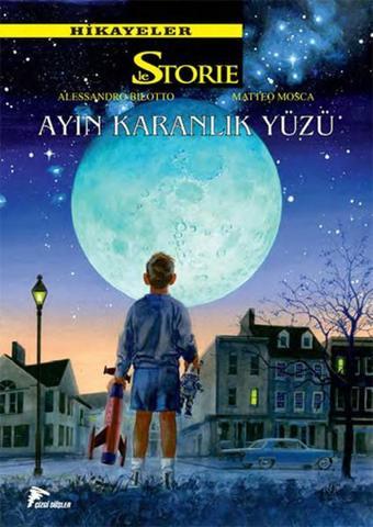 Le Storie Hikayeler 3- Ayın Karanlık Yüzü Berlin'e Dönüş - Çizgi Düşler