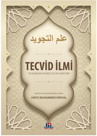 Tecvid İlmi: Tecrübeden Teoriğe Tecvid Öğretimi - Gaziantep Üniversitesi Yayınları