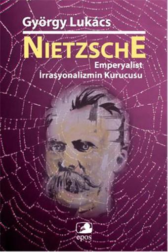 Nietzsche - György Lukacs - Epos Yayınları