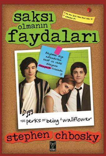 Saksı Olmanın Faydaları - Stephen Chbosky Chbosky - Feniks Kitap