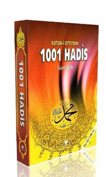 Kütüb-i Sitte'den 1001 Hadis - Kasım Yayla - Merve Yayınları