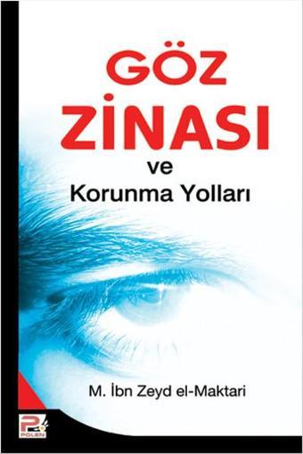 Göz Zinası ve Korunma Yolları - M. İbn Zeyd el-Maktari - Karınca Polen