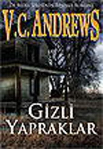 Gizli Yapraklar - V. C. Andrews - İnkılap Kitabevi Yayınevi