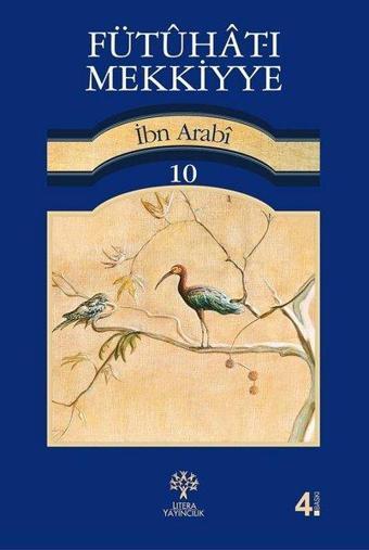 Fütuhat-ı Mekkiyye 10 - Muhyiddin İbnü'l Arabi - Litera