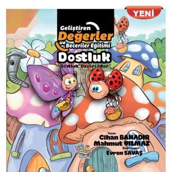 Parmak Çocuk Yayınları Yyg Gelişen Değerler ve Beceri Eğitimi Dostluk / Dostluk, Özveri İster - Parmak Çocuk